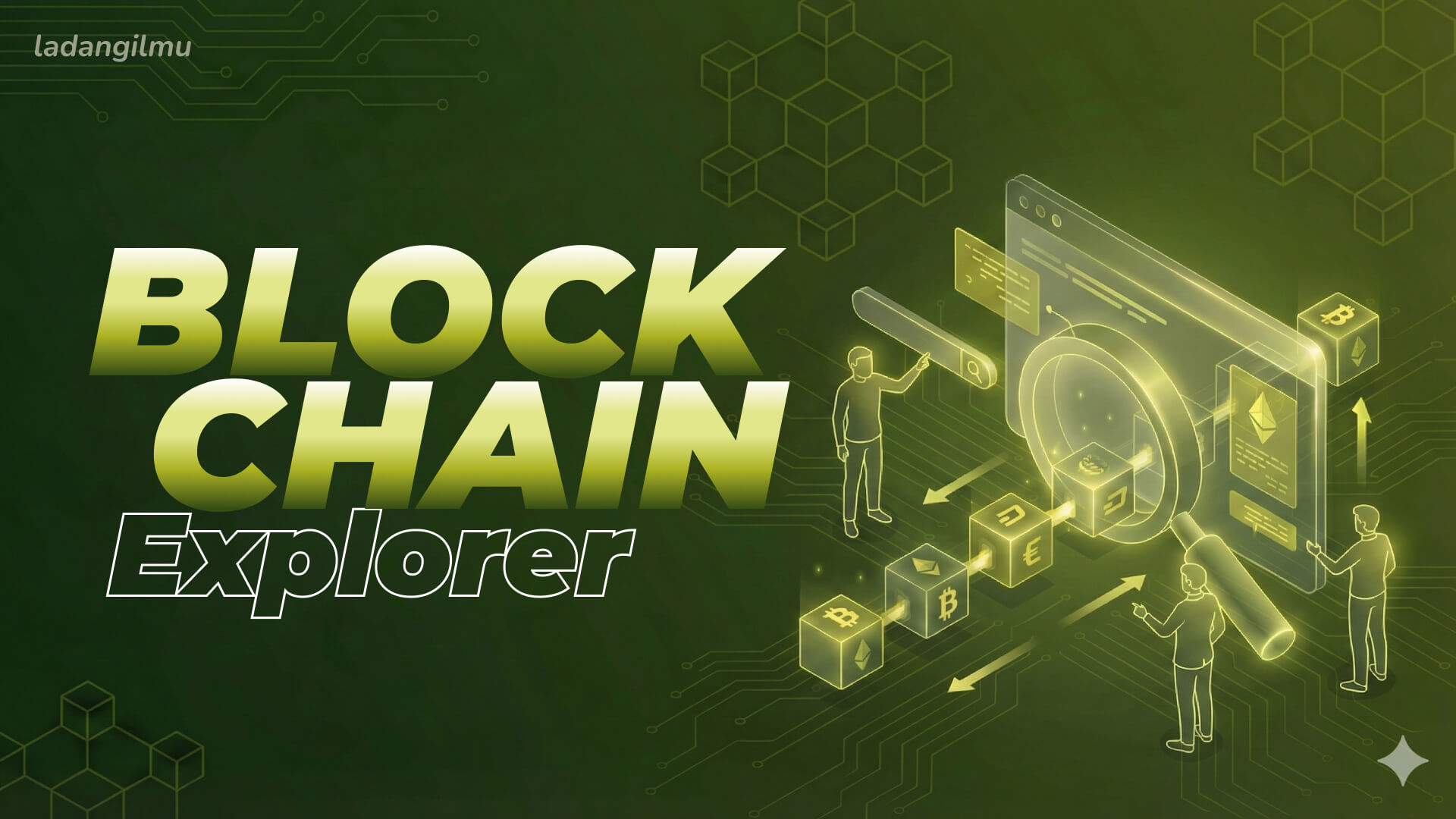Apa Itu Blockchain Explorer: Cara Melacak Transaksi On-Chain